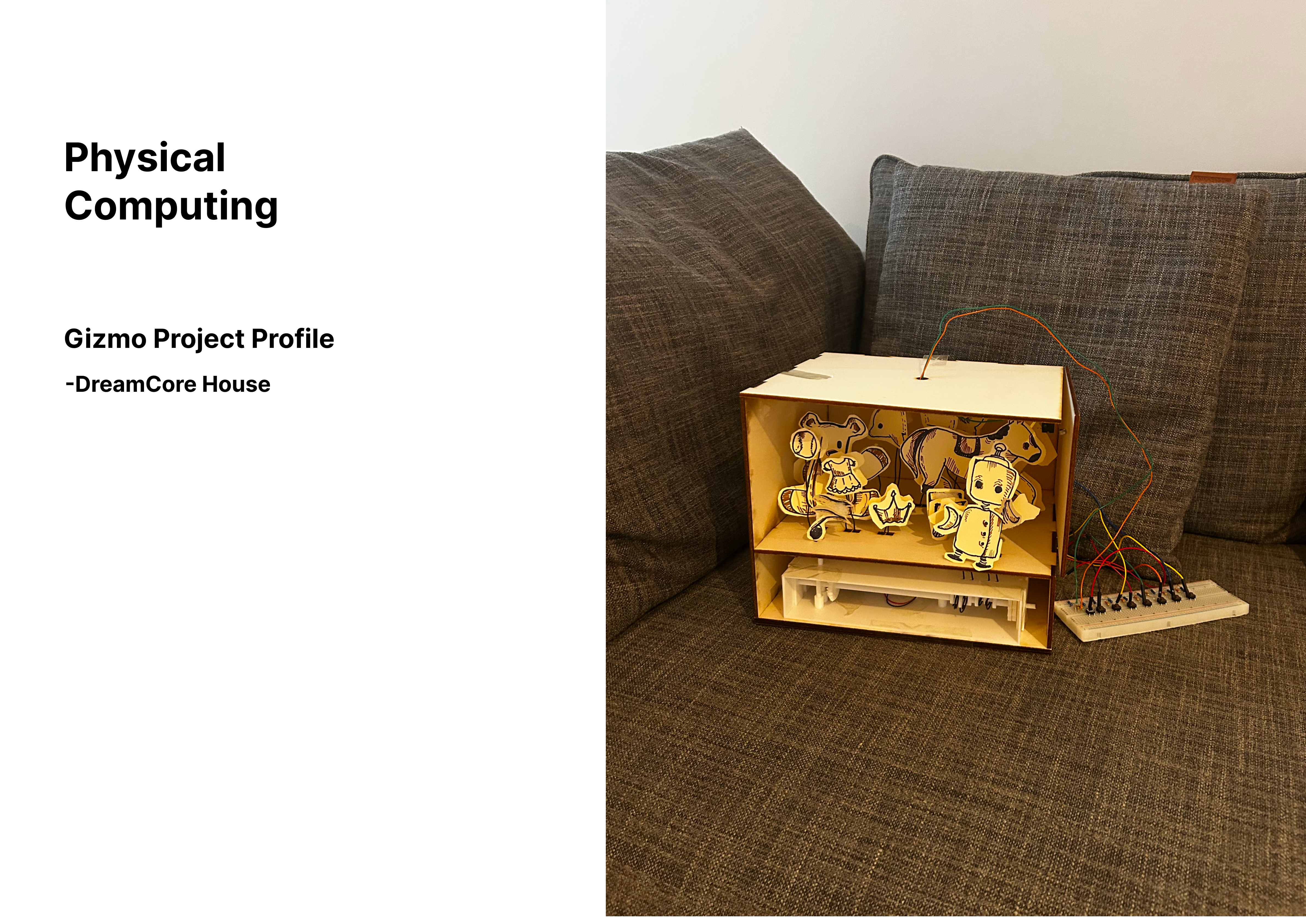 DreamCore House physical computing project profile